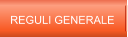 REGULI GENERALE